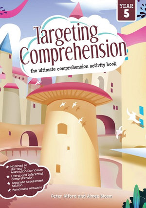 Targeting Comprehension Student Workbook Year 5 : Targeting Comprehension - Pascal Press