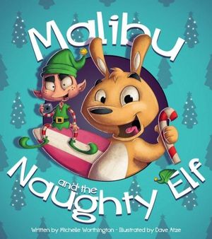 Malibu and the Naughty Elf - Michelle Worthington