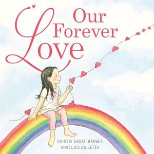 Our Forever Love - Kristie Groat-Barbr