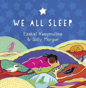 We All Sleep - Ezekiel Kwaymullina