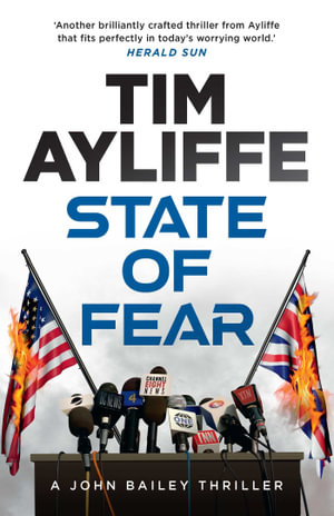 State of Fear : John Bailey - Tim Ayliffe
