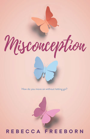 Misconception - Rebecca Freeborn