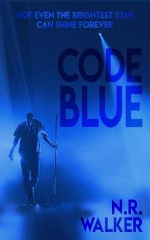 Code Blue - N. R. Walker