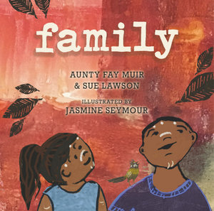 Family : Our Place - Aunty Fay Muir