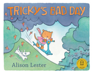 Tricky's Bad Day - Alison Lester