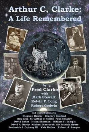 Arthur C Clarke : A Life Remembered - Fred Clarke