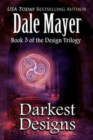 Darkest Designs : Design Series : Book 3 - Dale Mayer