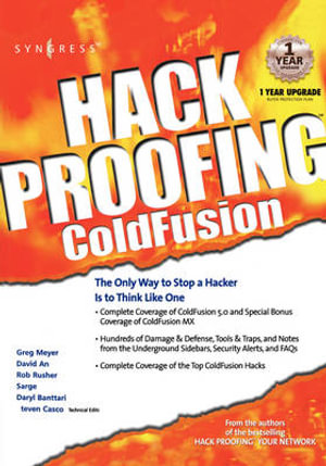 Hack Proofing ColdFusion : Hack Proofing Series - Syngress