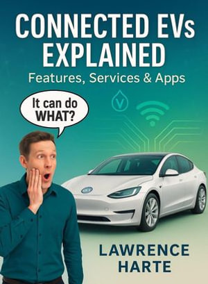 Connected EVs Explained - Lawrence Harte