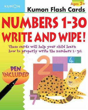 Numbers 1-30 Write & Wipe Flash Cards : Kumon Flash Cards - KUMON PUBLISHING