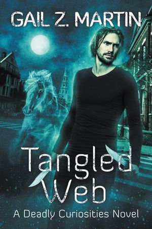 Tangled Web : A Deadly Curiosities Novel - Gail Z. Martin