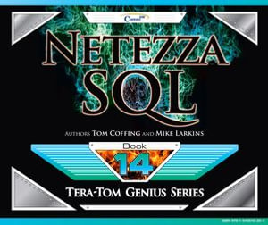 Netezza SQL : Tera-Tom Genius Series : Book 1 - Tom Coffing