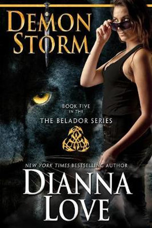 Demon Storm : Belador Book 5 - Dianna Love