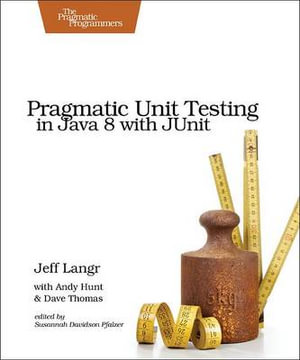 Pragmatic Unit Testing in Java 8 with Junit - Jeff Langr