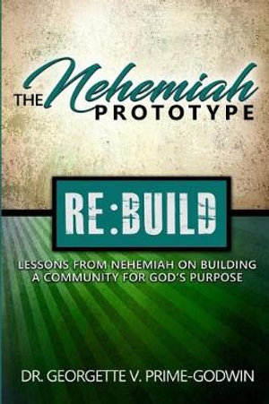 The Nehemiah Prototype - Georgette V. Prime-Godwin