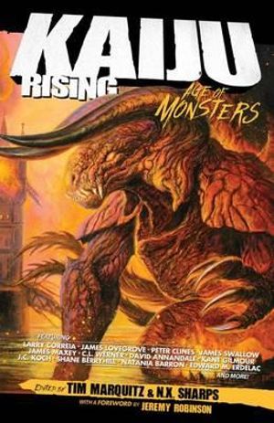 Kaiju Rising : Age of Monsters - Tim Marquitz
