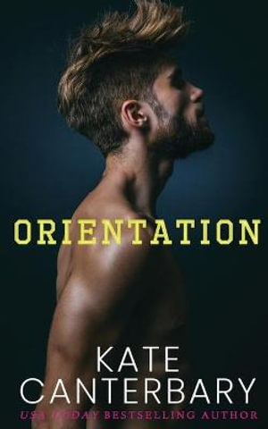Orientation : Benchmarks - Kate Canterbary