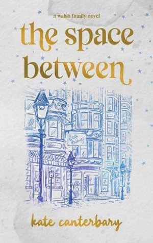 The Space Between - Kate Canterbary