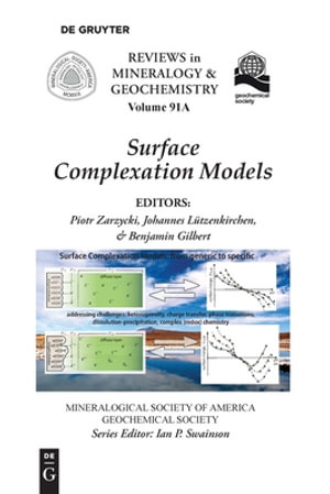 Surface Complexation Models : Reviews in Mineralogy & Geochemistry - Benjamin Gilbert