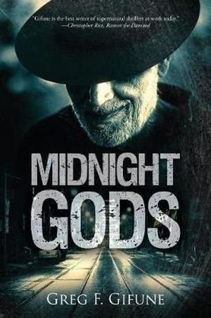 Midnight Gods - Greg F. Gifune