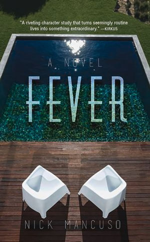Fever : A Novel - Nick Mancuso