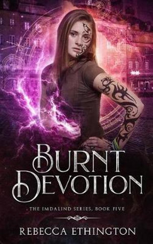 Burnt Devotion : Imdalind - Rebecca Ethington