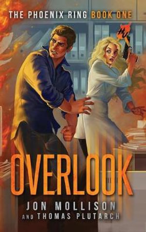 Overlook : Heroes Unleashed: The Phoneix Ring - Jon Mollison
