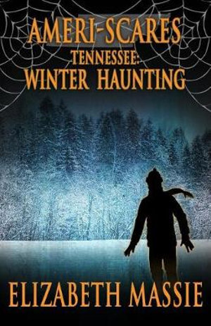 Ameri-Scares : Winter Haunting - Elizabeth Massie