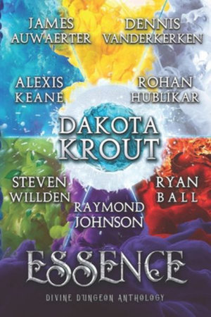 Essence : A Divine Dungeon Anthology - James Auwaerter