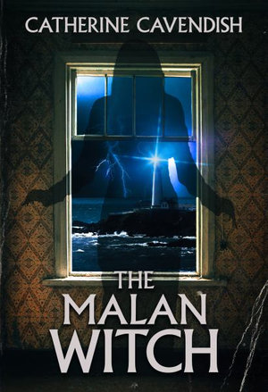 The Malan Witch - Catherine Cavendish