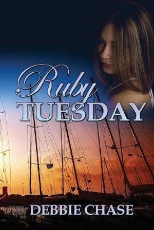 Ruby Tuesday - Debbie Chase