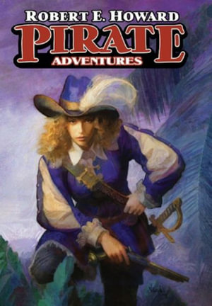 Pirate Adventures - Robert E. Howard