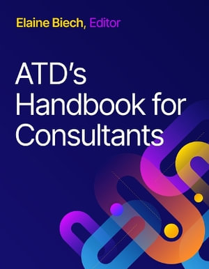 ATD's Handbook for Consultants - Elaine Biech