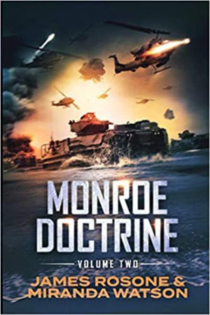 Monroe Doctrine : Volume II - James Rosone