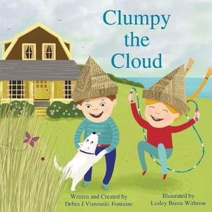 Clumpy the Cloud - Lesley Breen Withrow