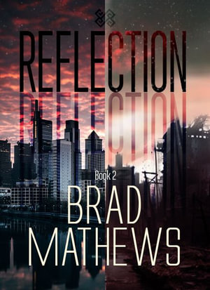 Reflection - Brad Mathews