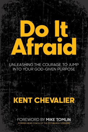 Do It Afraid - Kent Chevalier