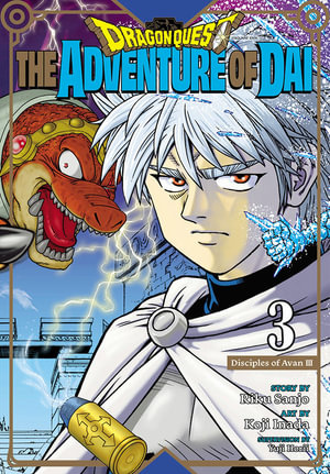 Dragon Quest: The Adventure of Dai, Volume 3 : Disciples of Avan - Riku Sanjo