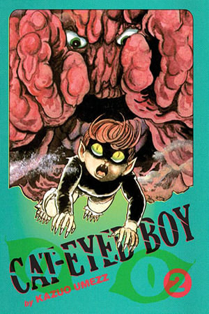 Cat-Eyed Boy : The Perfect Edition, Vol. 2 - Kazuo Umezz