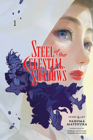 Steel of the Celestial Shadows, Vol. 1 : Steel of the Celestial Shadows - Daruma Matsuura