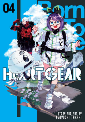 Heart Gear, Vol. 4 : Heart Gear - Tsuyoshi Takaki