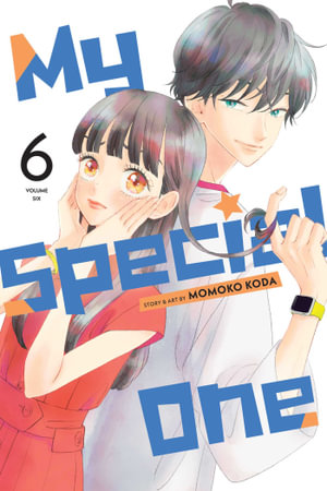My Special One, Vol. 6 : My Special One - Momoko Koda