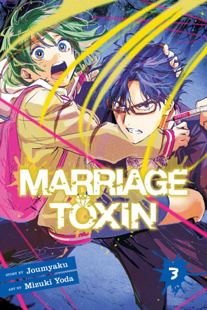 Marriage Toxin, Vol. 3 : Marriage Toxin - Joumyaku