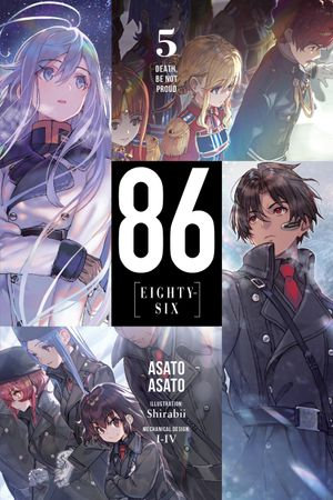 86--EIGHTY-SIX, Vol. 5 (light novel) : Death, Be Not Proud - Asato Asato