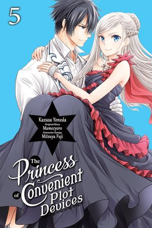 The Princess of Convenient Plot Devices, Vol. 5 (manga) : The Princess of Convenient Plot Devices (manga) : Book 5 - Mamecyoro