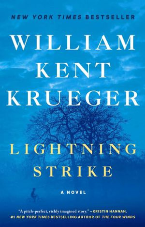 Lightning Strike : A Novel - William Kent Krueger