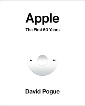 Apple : The First 50 Years - David Pogue