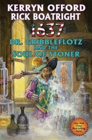 1637 : Dr. Gribbleflotz and the Soul of the Stoner - Kerryn Offord