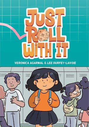 Just Roll with It : (A Graphic Novel) - Lee Durfey-Lavoie