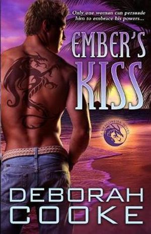 Ember's Kiss : A Dragonfire Novel - Deborah Cooke